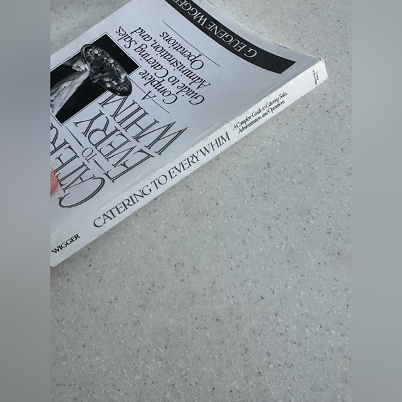 Wigger Catering to Every Whim: A Complete Guide to Catering Sales Paperback book - Picture 13 of 16